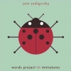 Sam Sadigursky "WORDS PROJECT iii MINIATURES"